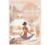 Septembre 2025 à Août 2026 - L'AGENDA DUO Vie Pro & Vie Perso: Finie la charge mentale - Organisation & sérénité