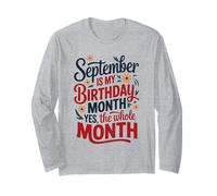 Septembre est Le Mois de Mon Anniversaire, Oui, Tout Le Mois Manche Longue