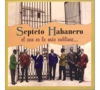 Septeto Habanero - Son Lo Mas Sublime-Cuba