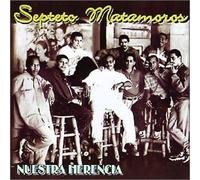 Septeto Matamoros - Nuestra Herencia