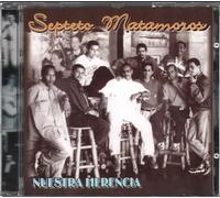 Septeto Matamoros - Nuestra Herencia