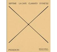 Septime: LA CAVE, CLAMATO, D'UNE ÎLE