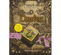 Septimus Heap, Book Six: Darke