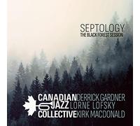 Septology-The Black Forest Session (Vinyle LP 180gr Gatefold) / Canadian Jazz Collective