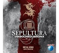 Sepultura & Les Tambours du Bronx – Metal Vein - Metal Veins: Alive at Rock in Rio