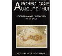 Sepultures du paleolithique - Pascale Binant - Errance - Livre