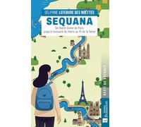 Sequana: De Notre-Dame de Paris jusqu’à l’estuaire du Havre au fil de la Seine