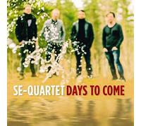 Sequartet/Days to Come