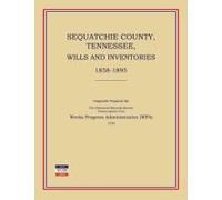 Sequatchie County, Tennessee, Wills And Inventories 1858-1895