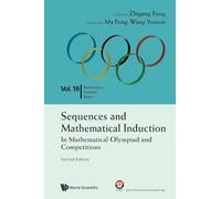 Sequences And Mathematical Induction:In Mathematical Olympiad And Competitions (2Nd Edition)