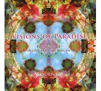 Sequentia - Visions of Paradise-Music of Hildegard V.Bingen