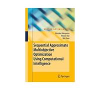 Sequential Approximate Multiobjective Optimization Using Computational Intelligence