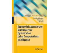 Sequential Approximate Multiobjective Optimization Using Computational Intelligence