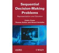 Sequential Decision-Making Problems: Representation and Solution