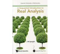 Sequential Introduction To Real Analysis, A