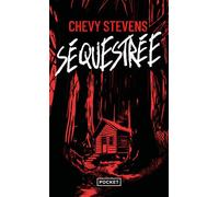 Séquestrée - Chevy Stevens - Pocket - Poche - Roman