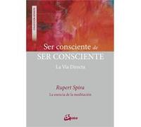 Ser Consciente De Ser Consciente - [Livre en VO] Spira, Rupert (Auteur)