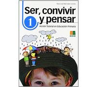 Ser, Convivir Y Pensar, 1 Educación Primaria. Acción Tutorial