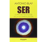 SER. CURSO DE PSICOLOGÍA DE LA AUTORREALIZACIÓN