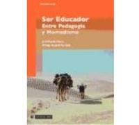 Ser Educador. Entre Pedagogía Y Nomadismo - Planella Ribera, Jordi, (aut.) Planella Ribera, Jordi, Aut (Auteur)