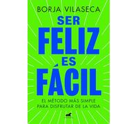 Ser Feliz Es Fácil / Being Happy Is Easy