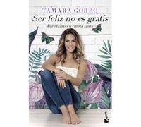 Ser Feliz No Es Gratis - [Livre en VO] Gorro Nuñez, Tamara (Auteur)