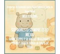 Ser Honesto Siempre Es Lo Mejor: Hank Hippo y Su Amigo Imaginario "No Yo", Quien Tenía la Culpa de TODO