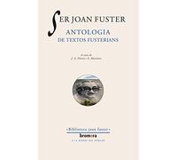 Ser Joan Fuster. Antologia de textos fusterians