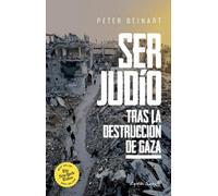 Ser judío tras la destrucción de Gaza.: Un ajuste de cuentas