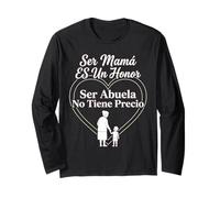 Ser Mamá ES Un Honor Ser Abuela No Tiene Precio Espagnol Manche Longue