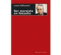 Ser Marxista En Filosofía - [Livre en VO] Althusser, Louis (Auteur)