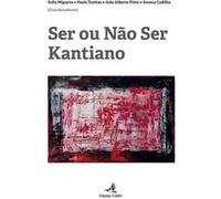 Ser Ou Não Ser Kantiano Alberto Pinto, João (Auteur)
