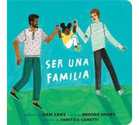 Ser una familia (Families Can Spanish Edition) - Dan Saks - Rise x Penguin Workshop - ebook (ePub) - Livre
