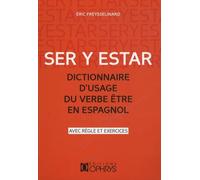Ser y estar - Dictionnaire d'usage du verbe Etre en espagnol