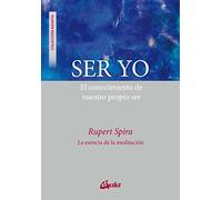 Ser yo: El conocimiento de nuestro propio ser