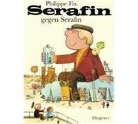 Serafin gegen Serafin Fix, Philippe,Gree, Alain (Auteur)