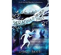Serafina And The Seven Stars-The Serafina Series Book 4