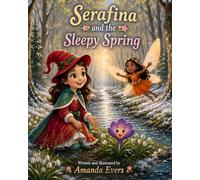 Serafina and the sleepy spring