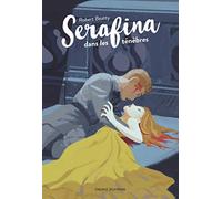 Serafina, Tome 03: Serafina dans les ténèbres