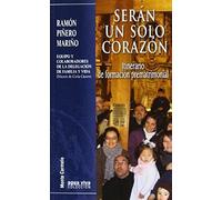 Seran Un Solo Corazon-Itinerario De Formacion Prematrimonial