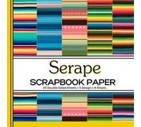 Serape Scrapbook Paper: 20 Double Sided Colorful Decorative Sheets with Mexican Blanket Pattern for Scrapbooking, Card Making, Origami, Junk Journals and Other Papercraft Projects