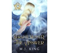 Seraph Hunter: The Answer