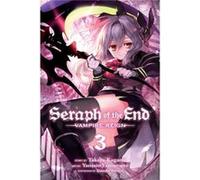 Seraph Of End Vampire Reign Gn Vol 03 (Seraph Of The End) (Paperback) Takaya Kagami, (Auteur)
