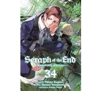 Seraph of the End 34: Vampire Reign