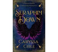 Seraphim Down A Paranormal Christmas Romance - Caryssa Cole - Shenanigans - ebook (ePub) - Livre