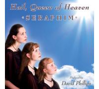 Seraphim - Hail, Queen of Heaven