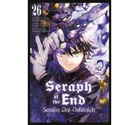 Séraphin de la fin. Volume 26