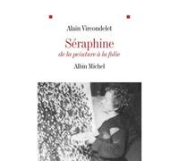 Séraphine: De la peinture à la folie