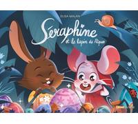 Séraphine et le lapin de Pâques