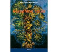 Seraphine Louis: 1864-1942